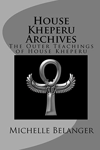 House Kheperu Archives: The Outer Teachings of House Kheperu - Click to Buy