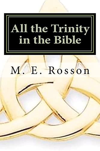 All the Trinity in the Bible: Scripture References to the Father, Son and Holy Spirit - Click to Buy