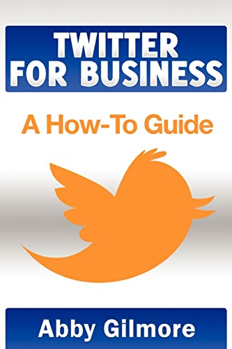 Twitter for Business: A How-To Guide - Click to Buy