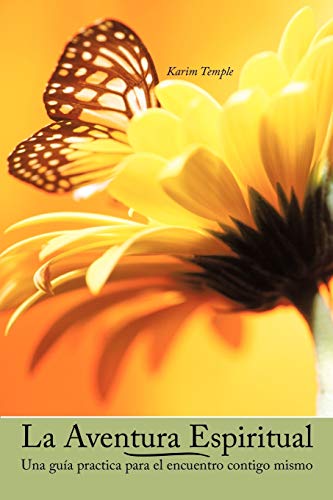 La Aventura Espiritual: Una Guia Practica Para El Encuentro Contigo Mismo - Click to Buy