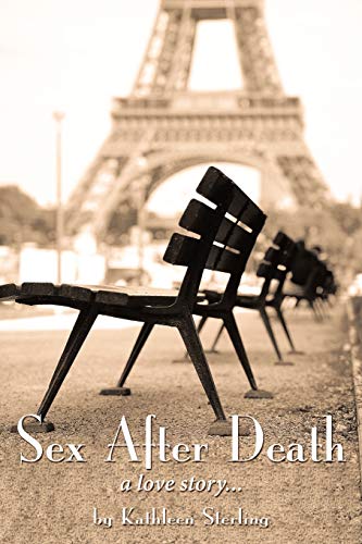 Sex After Death: A Love Story... - Click to Buy