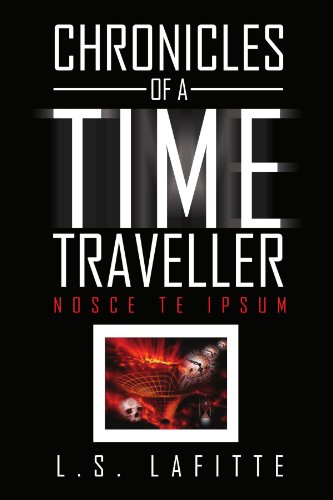 Chronicles of a Time Traveller: Nosce Te Ipsum - Click to Buy
