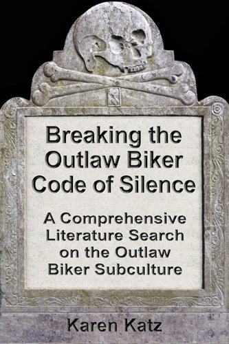 Breaking the Outlaw Biker Code of Silence: A Comprehensive Literature Search on the Outlaw Biker Subculture