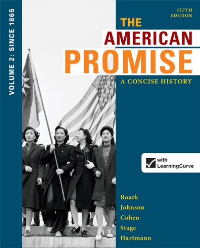 The American Promise: A Consice History - From 1865
