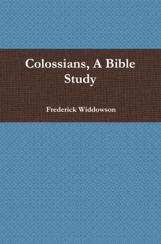 Colossians, A Bible Study