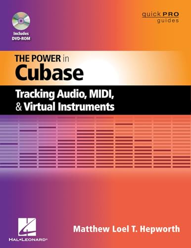 The Power in Cubase: Tracking Audio, MIDI and Virtual Instruments (Quick Pro Guides) - Click to Buy