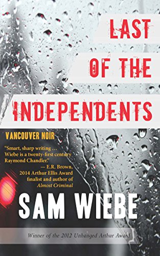 Last of the Independents: Vancouver Noir - Click to Buy