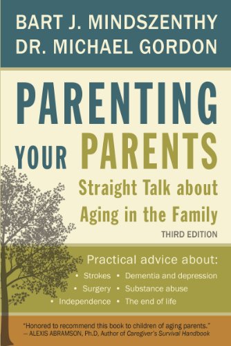 Parenting Your Parents: Straight Talk About Aging in the Family - Click to Buy