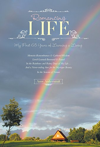 ROMANCING LIFE - My First 65 Years of Learning a Living - Click to Buy