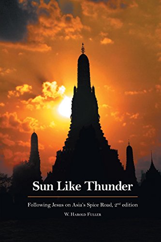 Sun Like Thunder Following Jesus on Asia's Spice Road - Click to Buy