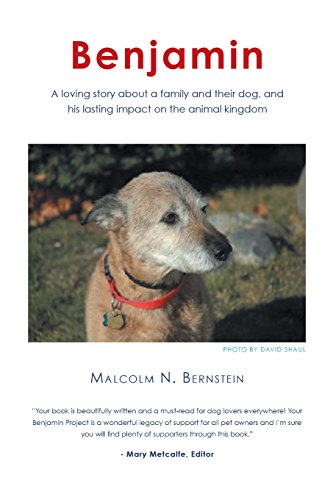 Benjamin: A Loving Story about a Family and Their Dog and His Lasting Impact on the Animal Kingdom - Click to Buy
