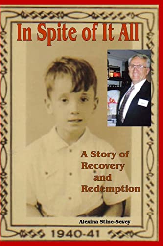 In Spite of It All: A Story of Recovery and Redemption - Click to Buy