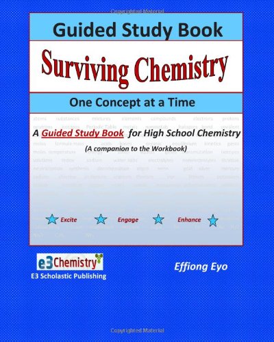 Surviving Chemistry One Concept at a Time Guided Study Book: A Guided Study Book for High School Chemistry - Click to Buy
