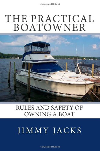 The Practical BoatOwner: Rules And Safety Of Owning A Boat - Click to Buy