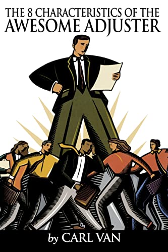 The 8 Characteristics of the Awesome Adjuster - Click to Buy