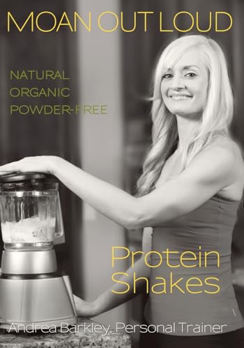 Moan Out Loud Protein Shakes: Natural, Organic, Powder-Free - Click to Buy