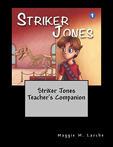 Striker Jones Teacher's Companion - Click to Buy