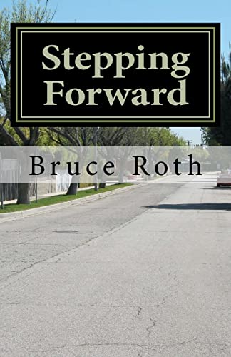 Stepping Forward: How The Twelve Steps Can Help Anyone - Click to Buy