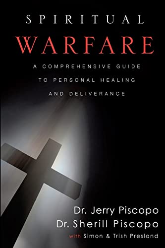 Spiritual Warfare: A Comprehensive Guide to Personal Healing and Deliverance - Click to Buy