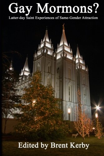 Gay Mormons?: Latter-day Saint Experiences of Same-Gender Attraction - Click to Buy