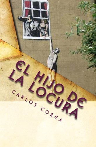 El Hijo de la Locura: la balada de carlos y la gringa - Click to Buy