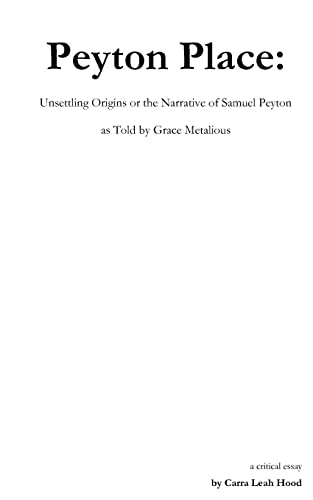 Peyton Place: Unsettling Origins or the Narrative of Samuel Peyton As Told by Grace Metalious - Click to Buy