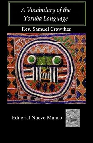A Vocabulary of the Yoruba Language - Click to Buy
