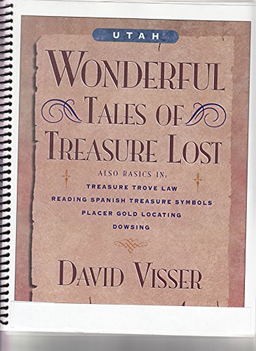 Utah Wonderful Tales of Treasure Lost - Click to Buy