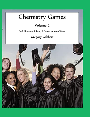 Chemistry Games: Volume 2: Stoichiometry & Law of Conservation of Mass - Click to Buy