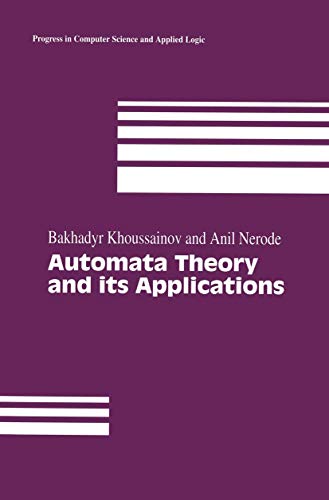 Automata Theory and its Applications (Progress in Computer Science and Applied Logic) - Click to Buy