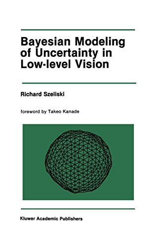 Bayesian Modeling of Uncertainty in Low-Level Vision - Click to Buy