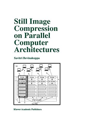 Still Image Compression on Parallel Computer Architectures (The Springer International Series in Engineering and Computer Science) - Click to Buy