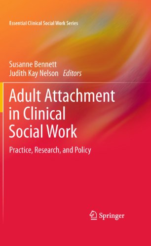 Adult Attachment in Clinical Social Work: Practice, Research, and Policy - Click to Buy