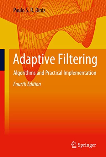 Adaptive Filtering: Algorithms and Practical Implementation - Click to Buy