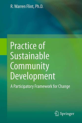 Practice of Sustainable Community Development: A Participatory Framework for Change - Click to Buy