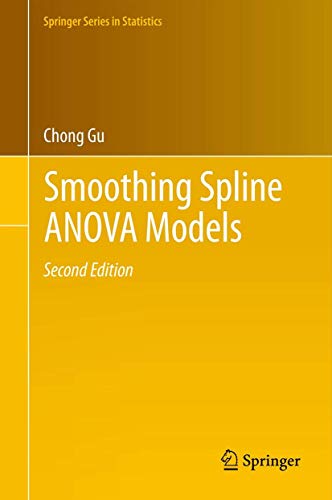 Smoothing Spline ANOVA Models: 297 (Springer Series in Statistics) - Click to Buy