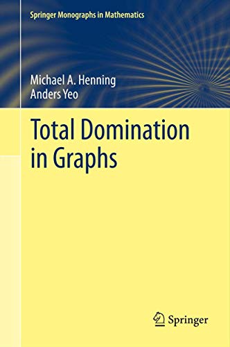 Total Domination in Graphs (Springer Monographs in Mathematics) - Click to Buy
