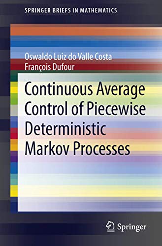 Continuous Average Control of Piecewise Deterministic Markov Processes (SpringerBriefs in Mathematics) - Click to Buy