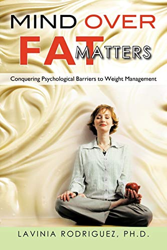 Mind Over Fat Matters: Conquering Psychological Barriers to Weight Management - Click to Buy