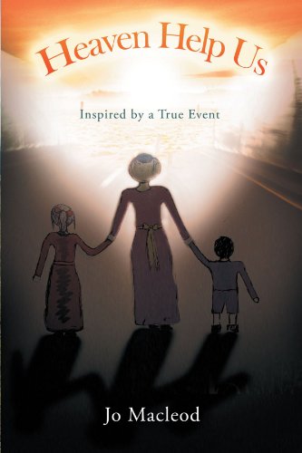 Heaven Help Us: Inspired by a True Event - Click to Buy