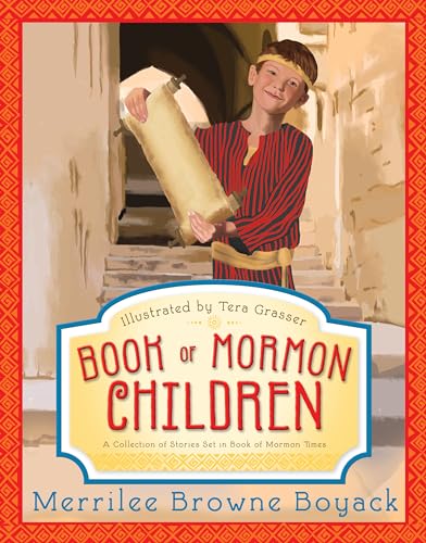 Book of Mormon Children: A Collection of Stories Set in Book of Mormon Times - Click to Buy