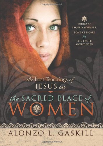 The Lost Teachings of Jesus on the Sacred Place of Women - Click to Buy