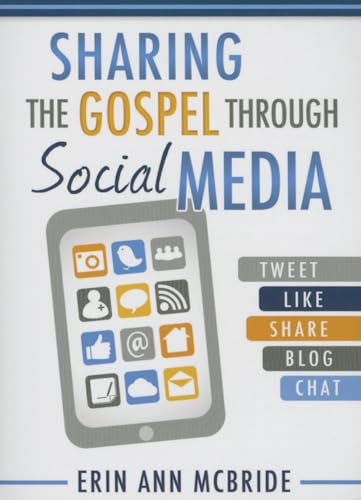 Sharing the Gospel Through Social Media - Click to Buy