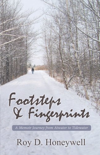 Footsteps And Fingerprints: A Memoir Journey from Atwater to Tidewater - Click to Buy