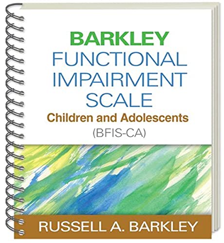 Barkley Functional Impairment Scale--Children and Adolescents (BFIS-CA), (Wire-Bound Paperback) - Click to Buy