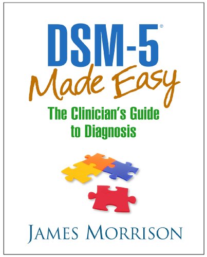 DSM-5 Made Easy: The Clinician's Guide to Diagnosis - Click to Buy