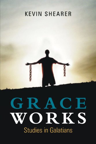 Grace Works: Studies in Galatians - Click to Buy