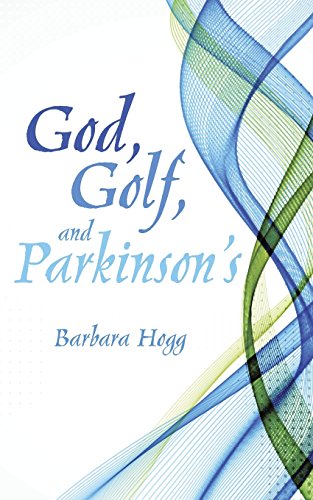 God, Golf, and Parkinson s