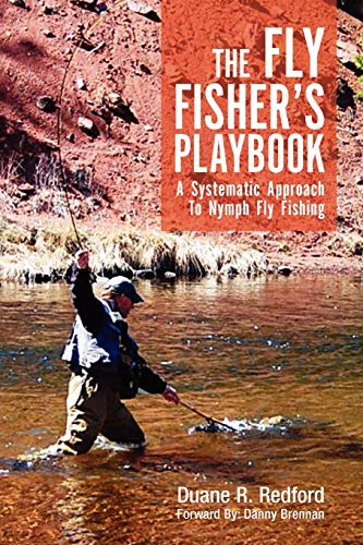 The Fly Fisher's Playbook: A Systematic Approach to Nymph Fly Fishing - Click to Buy