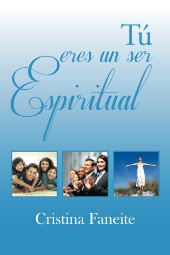 Tú eres un ser Espiritual